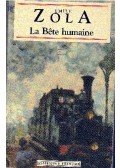 Émile Zola - La bete humaine