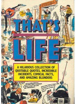  - That's Life - A Hilarious Collection of Quotable Quotes, Incredible Incidents, Comical Facts, null 1990 antikvár könyv