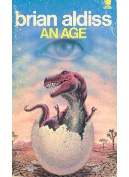 ALDISS, BRIAN - An Age ALDISS, BRIAN - An Age, null 1972 antikvár könyv