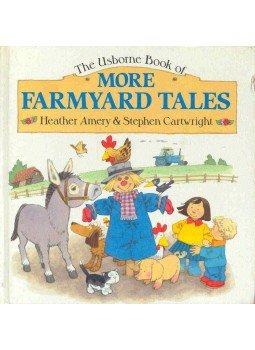 AMERY, HEATHER - CARTWRIGHT, STEPHEN - More Farmyard Tales, null 1990 antikvár könyv