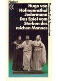 Hofmannsthal, Hugo von - Jedermann  - Das Spiel vom Sterben des reichen Mannes