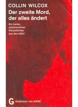 Wilcox, Collin - Der zweite Mord, der alles ändert Wilcox, Collin - Der zweite Mord, der alles ändert, null 0 antikvár könyv