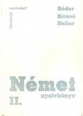 Heller Anna,Bíró Oszkárné - Tanuljunk nyelveket! - Német II.