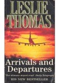 Thomas, Leslie - Arrivals and Departures