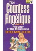 GOLON, SERGEANNE - The Countess Angélique - Prisoner of the Mountains