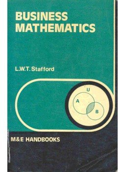 STAFFORRD, L.W.T. - Business Mathematics STAFFORRD, L.W.T. - Business Mathematics, null 1976 antikvár könyv