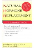 WRIGHT, JONATHAN V. - MORGENTHALER, JOHN - Natural Hormone Replacement - For Women Over 45