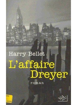 Bellet, Harry - L'affaire Dreyer Bellet, Harry - L'affaire Dreyer, null 2004 antikvár könyv