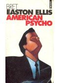 Bret Easton Ellis - American Psycho
