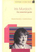 REYNOLDS, MARGARET - NOAKES, JONATHAN - Vintage Living Text: Iris Murdoch - The Essential Guide