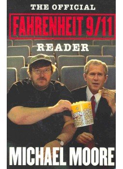 Moore, Michael - Fahrenheit 9/11 - The Official Reader Moore, Michael - Fahrenheit 9/11 - The Official Reader, null 2005 antikvár könyv