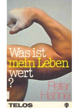 HAHNE, PETER - Was ist mein Leben wert?, null 1980 antikvár könyv
