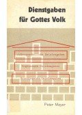 Mayer, Peter - Dienstgaben für Gottes Volk