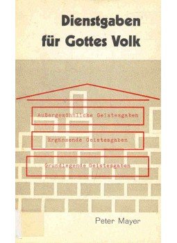Mayer, Peter - Dienstgaben für Gottes Volk Mayer, Peter - Dienstgaben für Gottes Volk, null 1975 antikvár könyv