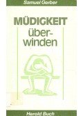 Gerber, Samuel - Müdigkeit überwinden