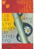 Gitt Werner - Das biblische Zeugnis der Schöpfung
