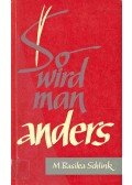 SCHLINK, M,BASILEA - So wird Man anders