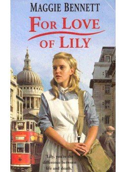 BENNETT, MAGGIE - For Love of Lily BENNETT, MAGGIE - For Love of Lily, 2005 antikvár könyv