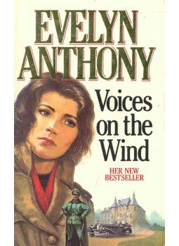 Anthony, Evelyn - Voices on the Wind Anthony, Evelyn - Voices on the Wind, null 1986 antikvár könyv
