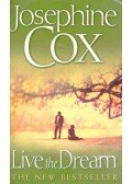 Josephine Cox - Live the Dream