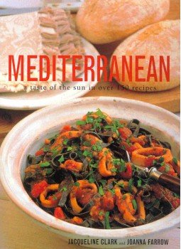 CLARK, JACQUELINE - FARROW, JOANNA - Mediterranean - A Taste of the Sun, null 2003 antikvár könyv