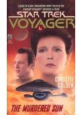 Golden, Christie - Star Trek Voyager - The Murdered Sun