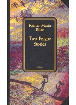 Rainer Maria Rilke - Two Prague Stories Rainer Maria Rilke - Two Prague Stories, null 0 antikvár könyv