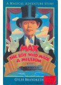 Brandreth, Gyles - Max - The Boy Who Made a Million
