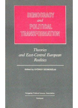 Szoboszlai György - Democracy and Political Transformation Szoboszlai György - Democracy and Political Transformation, null 1992 antikvár könyv