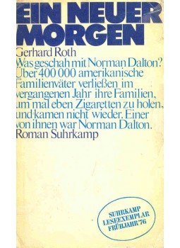 ROTH, GERHARD - Ein neuer Morgen ROTH, GERHARD - Ein neuer Morgen, null 1976 antikvár könyv