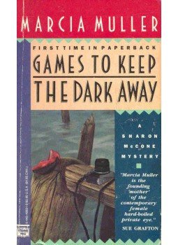 Muller, Marcia - Games to Keep the Dark Away Muller, Marcia - Games to Keep the Dark Away, null 1989 antikvár könyv