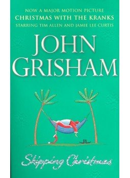 John Grisham - Skipping Christmas John Grisham - Skipping Christmas, null 2004 antikvár könyv