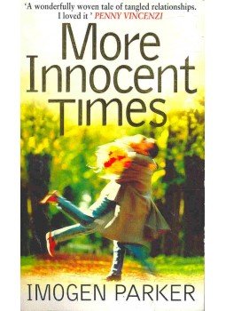 Parker, Imogen - More Innocent Times Parker, Imogen - More Innocent Times, London 1997 antikvár könyv