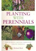 Bird, Richard - Planting with Perennials