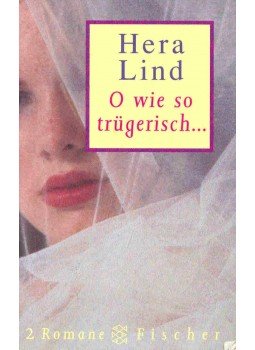 Lind, Hera - O wie so trügerisch Lind, Hera - O wie so trügerisch, null 1995 antikvár könyv