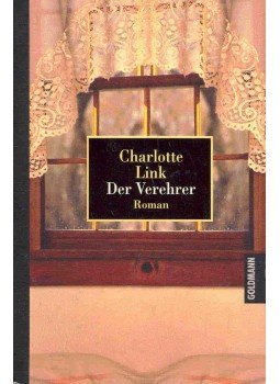 Link, Charlotte - Der Verehrer Link, Charlotte - Der Verehrer, null 1999 antikvár könyv