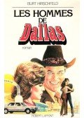 Hirschfeld, Burt - Les hommes de Dallas