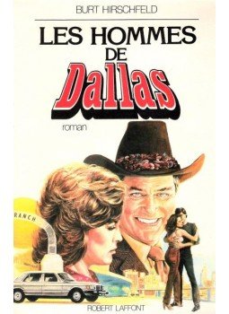Hirschfeld, Burt - Les hommes de Dallas Hirschfeld, Burt - Les hommes de Dallas, null 1982 antikvár könyv