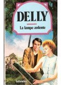 DELLY - La lampe ardente