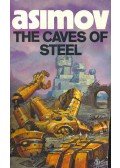 Isaac Asimov - The Caves of Steel