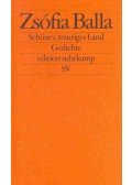 Balla Zsófia - Schönes, trauriges Land