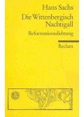 Sachs, Hans - Die Wittenbergisch Nachtigall - Reformationsdichtung
