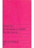 EICH, GÜNTER - Die Brandung vor Setubal - Das Jahr Lazertis