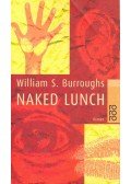 Burroughs, William S. - Naked Lunch
