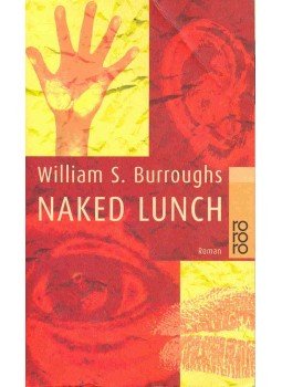 Burroughs, William S. - Naked Lunch Burroughs, William S. - Naked Lunch, null 2001 antikvár könyv