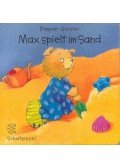 Geisler, Dagmar - Max spielt im Sand