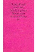 Konrád György - Antipolitik - Mitteleuropäische Meditationen