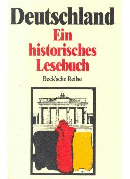 BECK, RAINER (editor) - Deutschland - Ein historisches Lesebuch BECK, RAINER (editor) - Deutschland - Ein historisches Lesebuch, null 1990 antikvár könyv