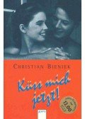Bieniek, Christian - Küss mich jetzt!