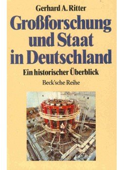RITTER, GERHARD A. - Grossforschung und Staat in Deutschland, null 1992 antikvár könyv